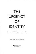 Cover of: The urgency of identity by edited by David T. Lloyd.