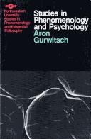 Studies in Phenomenology and Psychology (SPEP) by Aron Gurwitsch