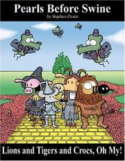Cover of: Lions and Tigers and Crocs, Oh My!: Pearls Before Swine Treasury