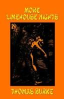 Cover of: More Limehouse Nights by Thomas Burke