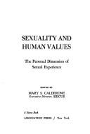 Cover of: Sexuality and human values: the personal dimension of sexual experience