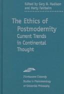 Cover of: The Ethics of Postmodernity: Current Trends in Continental Thought (SPEP)