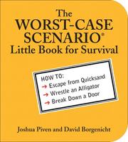 Cover of: The WORST-CASE SCENARIO® Little Book for Survival by David Borgenicht, Joshua Piven