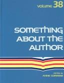 Cover of: Something About the Author v. 38 by Anne Commire