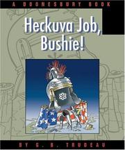 Cover of: Heckuva Job, Bushie! by Garry B. Trudeau