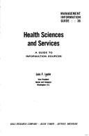 Cover of: Health sciences and services: a guide to information sources