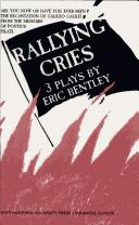 Cover of: Rallying Cries by Eric Bentley