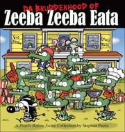 Cover of: Da Brudderhood of Zeeba Zeeba Eata | Stephan Pastis