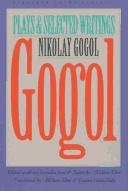 Cover of: Gogol: plays and selected writings
