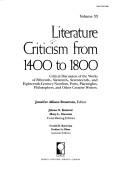 Cover of: Literature Criticism from 1400 to 1800: Criticism of the Works of 15th, 16th, 17th, and 18th Century Novelists, Poets, Poets, Playwrights, Philosophers, ... (Literature Criticism from 1400 to 1800)