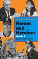 Contemporary heroes and heroines by Ray B. Browne, Glenn J. Browne