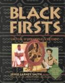 Cover of: Black firsts by edited by Jessie Carney Smith with Casper L. Jordan, Robert L. Johns ; foreword by Johnnetta B. Cole.