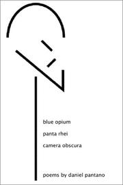 Cover of: Blue Opium, Panta Rhei, Camera Obscura