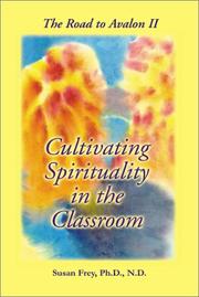 Cover of: The Road to Avalon II: Cultivating Spirituality in the Classroom