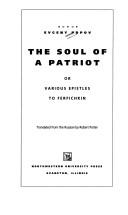 Cover of: soul of a patriot, or, Various epistles to Ferfichkin | EvgeniД­ Popov