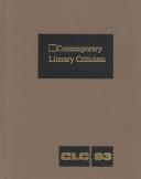 Cover of: CLC Volume 93 Contemporary Literary Criticism