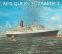 Cover of: RMS Queen Elizabeth 2: The Last Great Liner