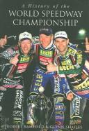 Cover of: Speedway World Championship