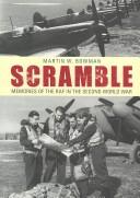 Cover of: SCRAMBLE: MEMORIES OF THE RAF IN THE SECOND WORLD WAR; ED. BY MARTIN W. BOWMAN.