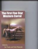 Cover of: The First Five Star Western Corral by Jon Tuska, Vicki Piekarski