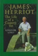 Cover of: Country Vet James Herriot by Graham Lord
