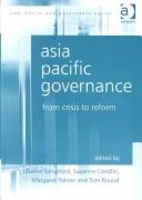 Cover of: Asia Pacific governance by edited by Charles Sampford ... [et al.].