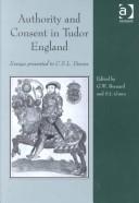 Cover of: Authority and consent in Tudor England: essays presented to C.S.L. Davies