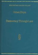 Cover of: Democracy Through Law: Selected Speeches And Judgments (Collected Essays in Law)