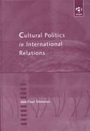 Cover of: Cultural Politics in International Relations by Paul Sheeran