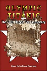 Cover of: Olympic & Titanic: The Truth Behind the Conspiracy