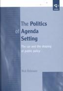 Cover of: The Politics of Agenda Setting: The Car and the Shaping of Public Policy