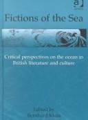 Cover of: Fictions of the sea by edited by Bernhard Klein.