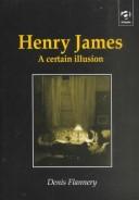 Henry James by Denis Flannery, Peter Rawlings