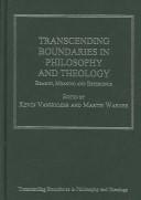 Cover of: Transcending Boundaries in Philosophy and Theology: Reason, Meaning and Experience (Transcending Boundaries in Philosophy and Theology)
