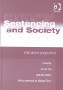 Cover of: Sentencing and Society: International Perspectives