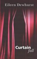 Cover of: Curtain Fall by Eileen Dewhurst