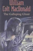 Cover of: The Galloping Ghost
