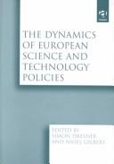 Cover of: The Dynamics of European Science and Technology Policies