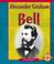 Cover of: Alexander Graham Bell (Compass Point Early Biographies, 3)