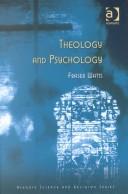 Cover of: Theology and Psychology (Ashgate Science & Religion Series) (Ashgate Science & Religion Series) (Ashgate Science & Religion Series)