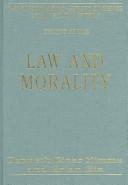 Cover of: Law And Morality (The International Library of Essays in Law and Legal Theory (Second Series))