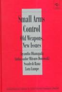 Cover of: Small arms control by Jayantha Dhanapala ... [et al.].