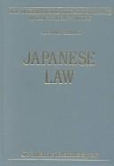 Cover of: Japanese Law (International Library of Essays in Law and Legal Theory (2nd Series))
