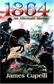 Cover of: 1864: An Alternate History