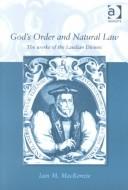 Cover of: God's Order and Natural Law: The Works of the Laudian Divines