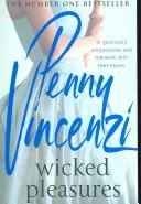 Cover of: Wicked Pleasures by Penny Vincenzi