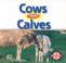 Cover of: Cows Have Calves (Animals and Their Young)