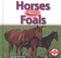 Cover of: Horses Have Foals (Animals and Their Young)
