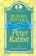 Cover of: Beatrix Potter's Peter Rabbit by edited by Margaret Mackey.