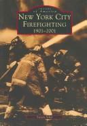 Cover of: New York City Firefighting 1901-2001 | Steven Scher